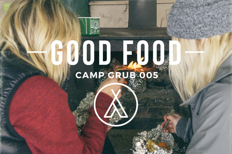 Good Food // Camp Grub 005