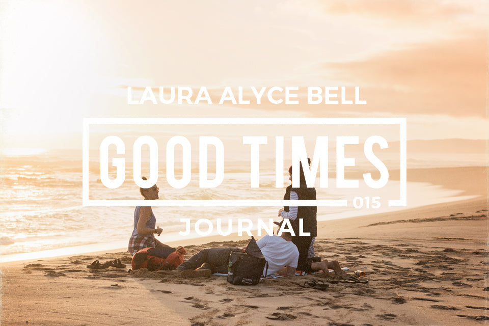 Good Times Journal // GTPS 015