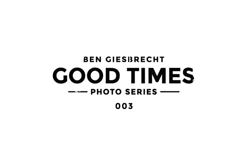 Good Times Journal // GTPS 003