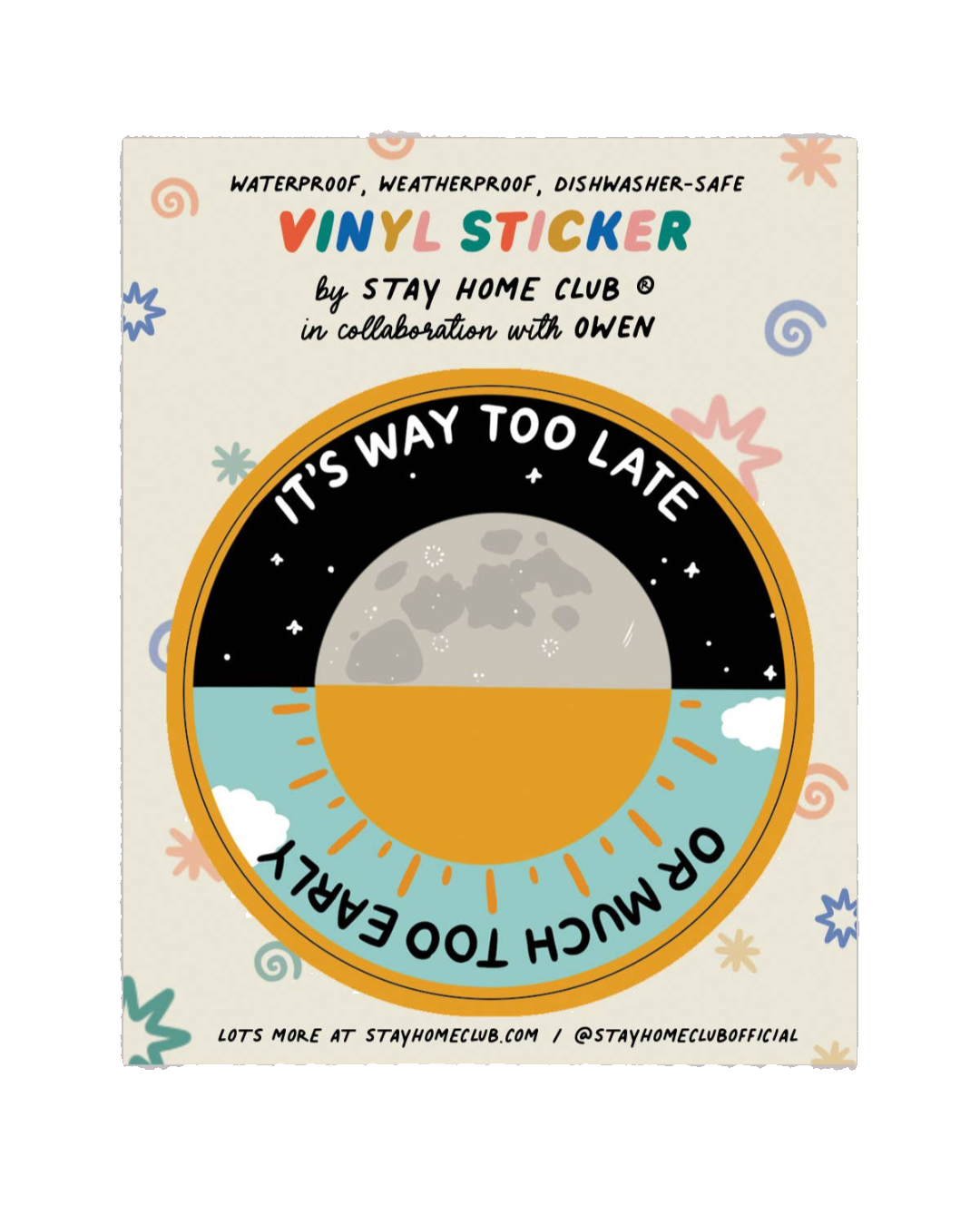 Way Too Late Vinyl Sticker
