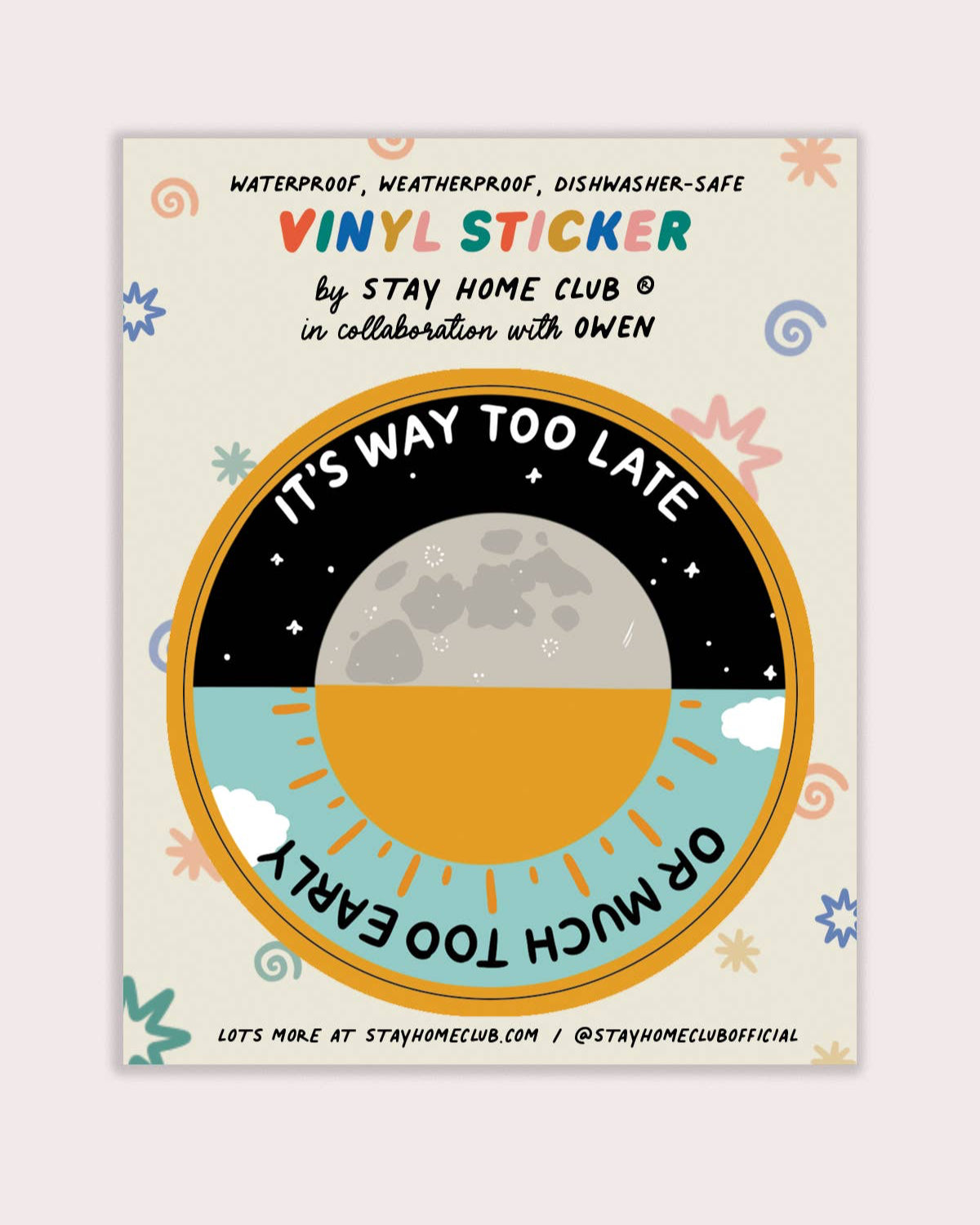 Way Too Late Vinyl Sticker