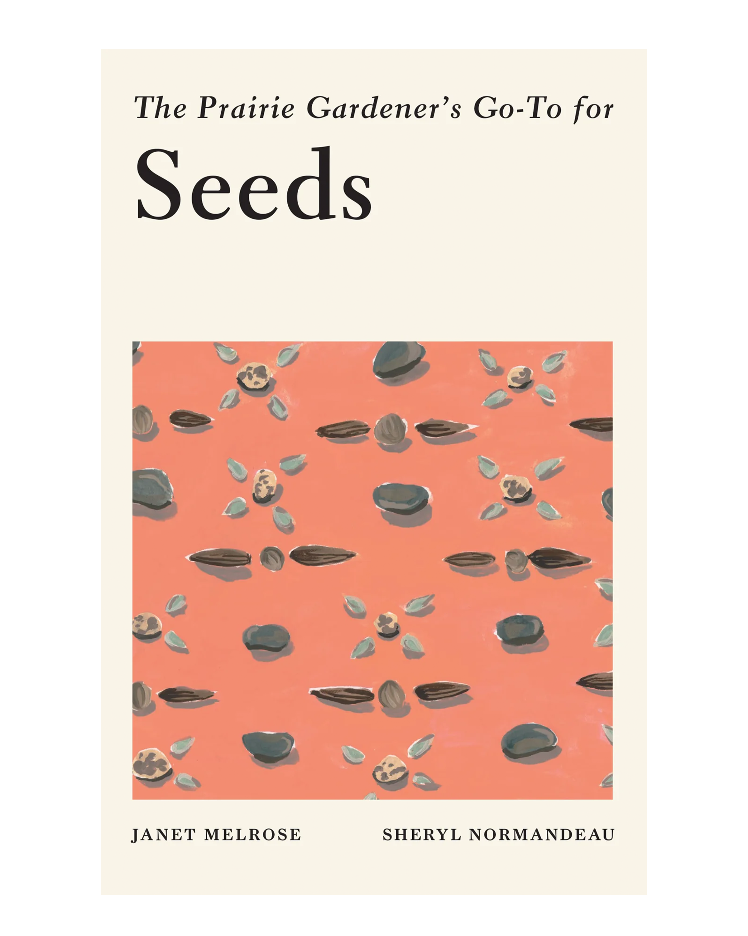 Prairie Gardeners Go-To For Seeds