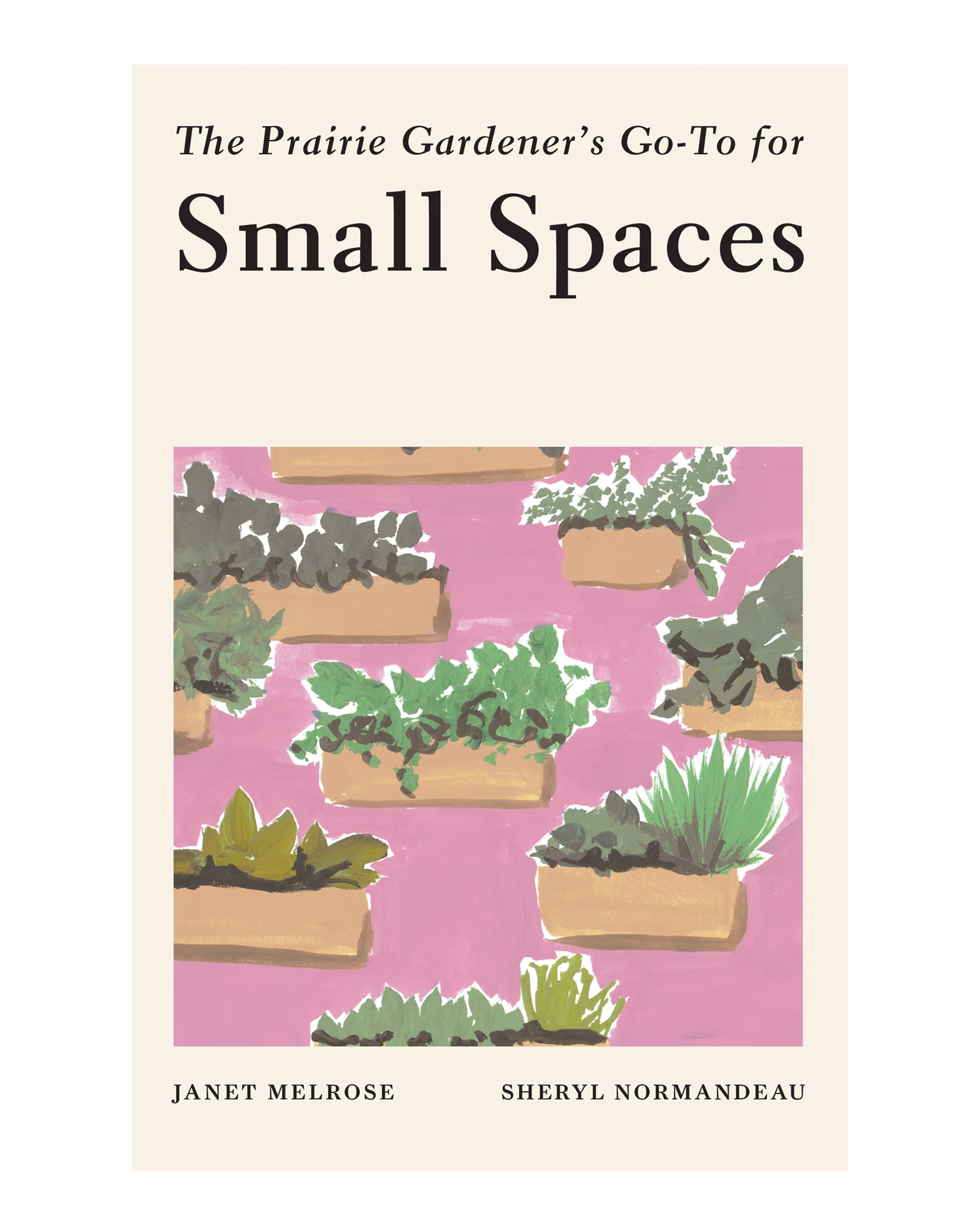 Prairie Gardeners Go-To For Small Spaces