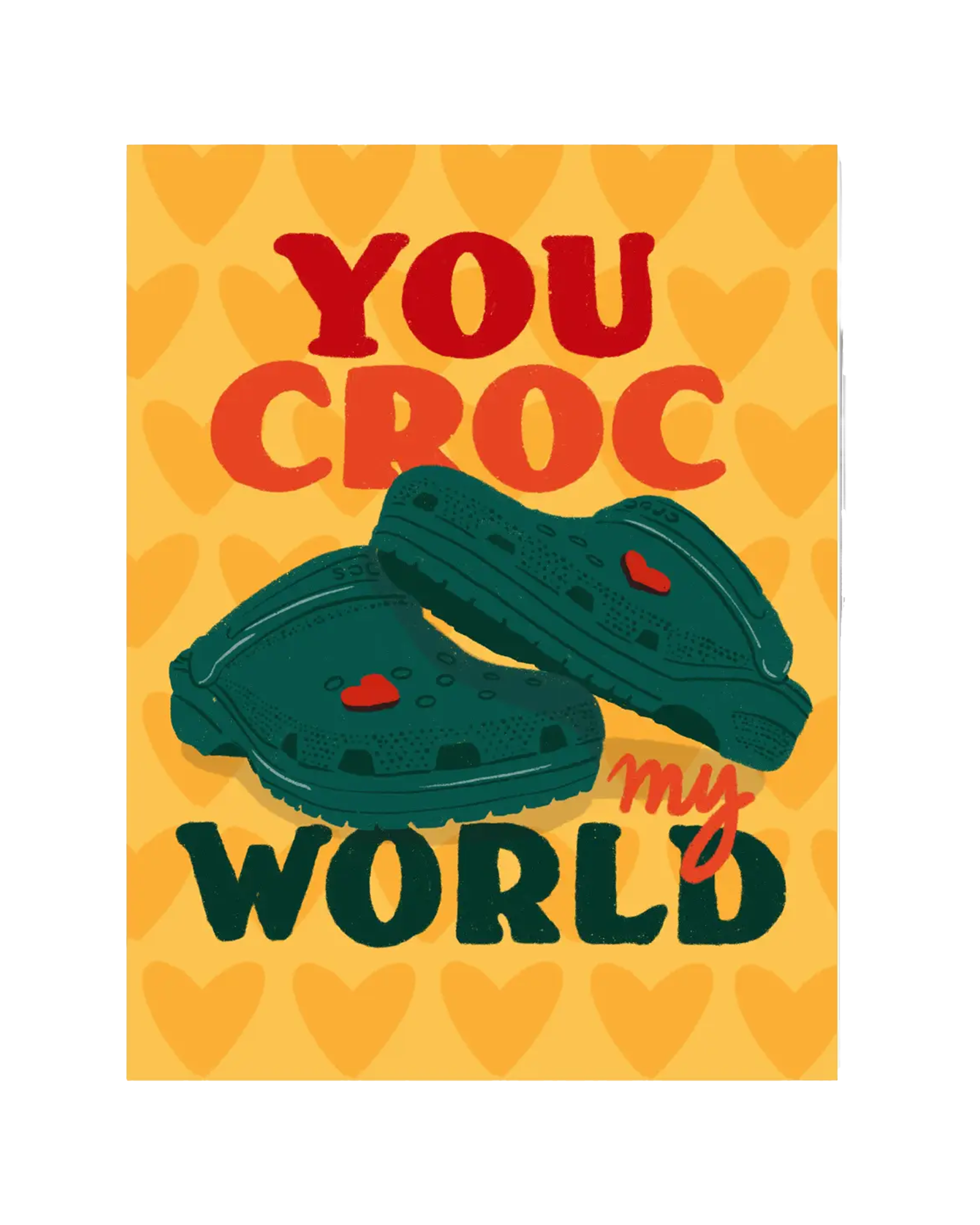 You Croc My World Card